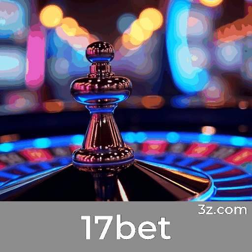 Recompensas Reais e Transparentes no 17bet: Promoções Sem Pegadinhas