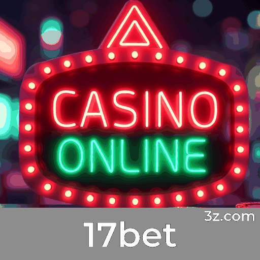 Recompensas Reais e Transparentes no 17bet: Promoções Sem Pegadinhas
