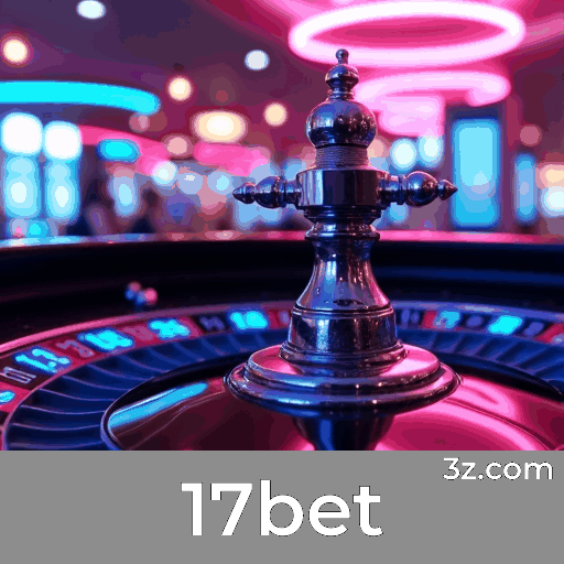 Recompensas Reais e Transparentes no 17bet: Promoções Sem Pegadinhas