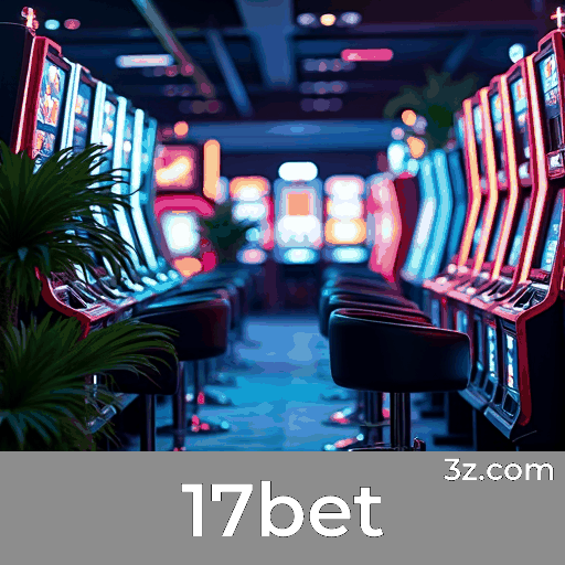 17bet: O Paraíso dos Jogos de Qualidade e Diversidade