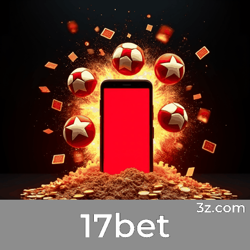 17bet: Seu Cassino Online Seguro e Premiado